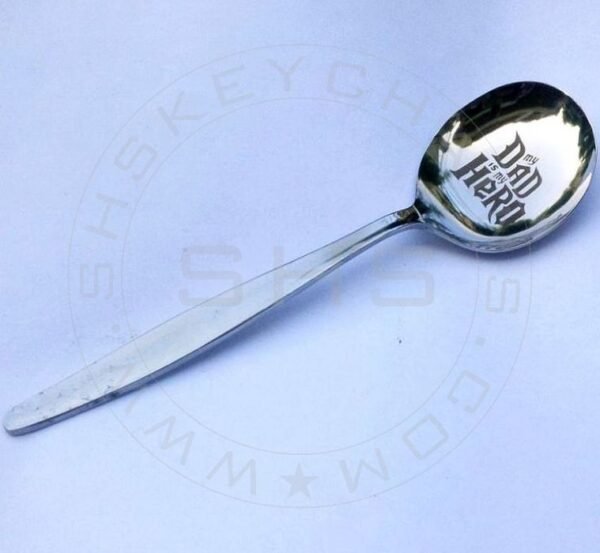 My Dad is my Hero Soup Spoon - Stainless Steel